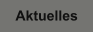 Aktuelles